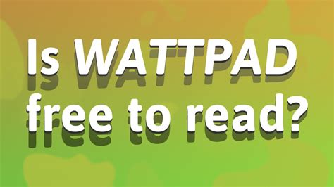 Community Having a community of 70 million readers is an awesome resource. . Is wattpad free
